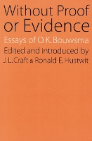 Book Cover for Without Proof or Evidence by O. K. Bouwsma