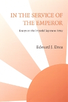 Book Cover for In the Service of the Emperor by Edward J. Drea