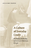 Book Cover for A Culture of Everyday Credit by Marie Eileen Francois