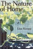 Book Cover for The Nature of Home by Lisa Knopp