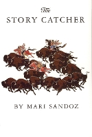 Book Cover for The Story Catcher by Mari Sandoz