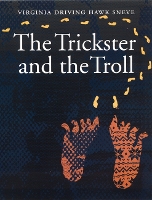 Book Cover for The Trickster and the Troll by Virginia Driving Hawk Sneve