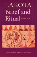 Book Cover for Lakota Belief and Ritual by James R. Walker