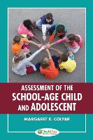 Book Cover for Assessment of the School-Age Child and Adolescent by Margaret R. Colyar