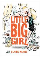 Book Cover for Little Big Girl by Claire Keane