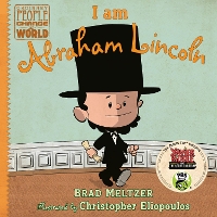 Book Cover for I Am Abraham Lincoln by Brad Meltzer
