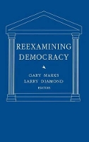 Book Cover for Reexamining Democracy by Gary Marks