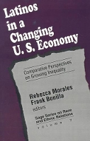 Book Cover for Latinos in a Changing US Economy by Rebecca Morales