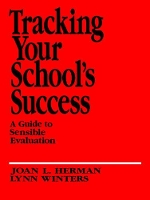 Book Cover for Tracking Your School?s Success by Joan L. Herman, Lynn S. Winters