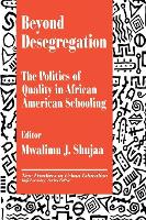 Book Cover for Beyond Desegregation by Mwalimu J. Shujaa