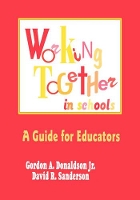 Book Cover for Working Together in Schools by Gordon A. Donaldson, David R. Sanderson