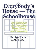 Book Cover for Everybody?s House - The Schoolhouse by Carolyn Warner, Marilyn Curry