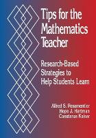 Book Cover for Tips for the Mathematics Teacher by Alfred S. Posamentier, Hope J. Hartman, Constanze Kaiser