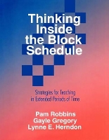 Book Cover for Thinking Inside the Block Schedule by Pamela M. Robbins, Gayle H. Gregory, Lynne E. Herndon