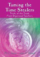 Book Cover for Taming the Time Stealers by Mildred C. Gore, John F. Dowd