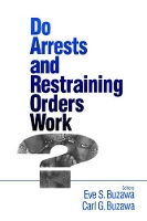 Book Cover for Do Arrests and Restraining Orders Work? by Eve S. Buzawa