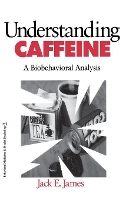 Book Cover for Understanding Caffeine by Jack E. James