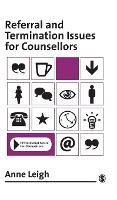 Book Cover for Referral and Termination Issues for Counsellors by Dorothy Anne Leigh