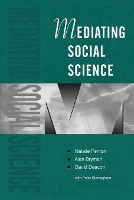 Book Cover for Mediating Social Science by Natalie Fenton, Alan Bryman, David Deacon