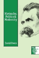 Book Cover for Nietzsche, Politics and Modernity by David Owen