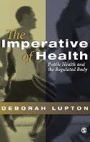 Book Cover for The Imperative of Health by Deborah Lupton