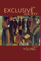 Book Cover for The Exclusive Society by Jock Young