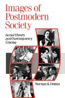 Book Cover for Images of Postmodern Society by Norman K. Denzin