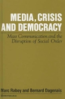 Book Cover for Media, Crisis and Democracy by Marc Raboy