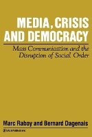 Book Cover for Media, Crisis and Democracy by Marc Raboy