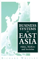 Book Cover for Business Systems in East Asia by Richard Whitley