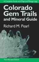 Book Cover for Colorado Gem Trails and Mineral Guide by Richard M. Pearl