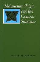 Book Cover for Melanesian Pidgin and the Oceanic Substrate by Roger M. Keesing