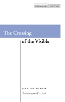 Book Cover for The Crossing of the Visible by Jean-Luc Marion