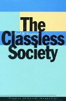 Book Cover for The Classless Society by Paul W. Kingston