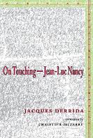 Book Cover for On Touching—Jean-Luc Nancy by Jacques Derrida