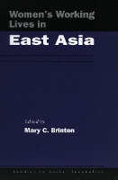 Book Cover for Women’s Working Lives in East Asia by Mary C. Brinton