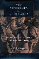 Book Cover for The Artificiality of Christianity by M. B. Pranger