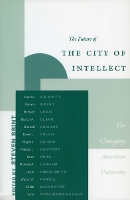 Book Cover for The Future of the City of Intellect by Steven Brint