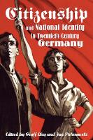 Book Cover for Citizenship and National Identity in Twentieth-Century Germany by Geoff Eley