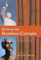 Book Cover for Behind the Bamboo Curtain by Priscilla Roberts