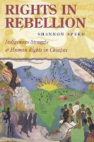 Book Cover for Rights in Rebellion by Shannon Speed