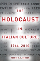 Book Cover for The Holocaust in Italian Culture, 1944–2010 by Robert Gordon