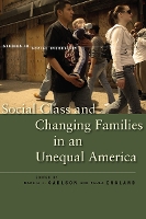Book Cover for Social Class and Changing Families in an Unequal America by Marcia J. Carlson