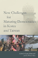 Book Cover for New Challenges for Maturing Democracies in Korea and Taiwan by Larry Diamond