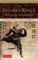 Book Cover for The Monkey King's Amazing Adventures by Wu Cheng'en, Daniel Kane