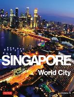 Book Cover for Singapore: World City by Kim Inglis