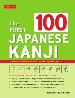 Book Cover for The First 100 Japanese Kanji by Eriko Sato