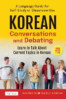 Book Cover for Korean Conversations and Debating by Juno Baik, Eunjin Gye, Julie Damron