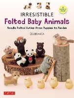 Book Cover for Irresistible Felted Baby Animals by Sachiko Susa