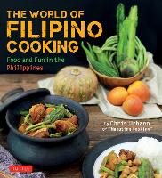 Book Cover for The World of Filipino Cooking by Chris Urbano